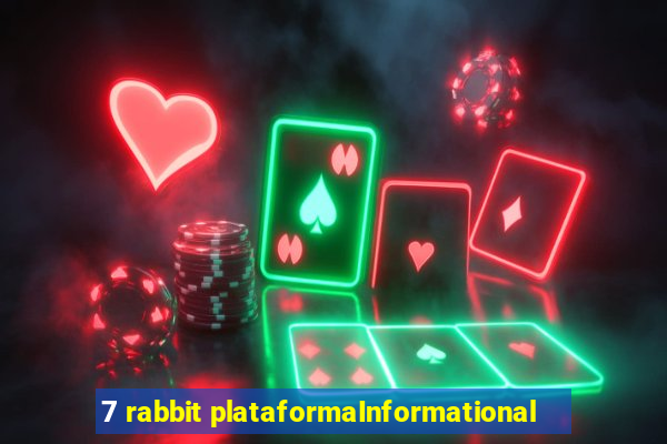 7 rabbit plataformaInformational